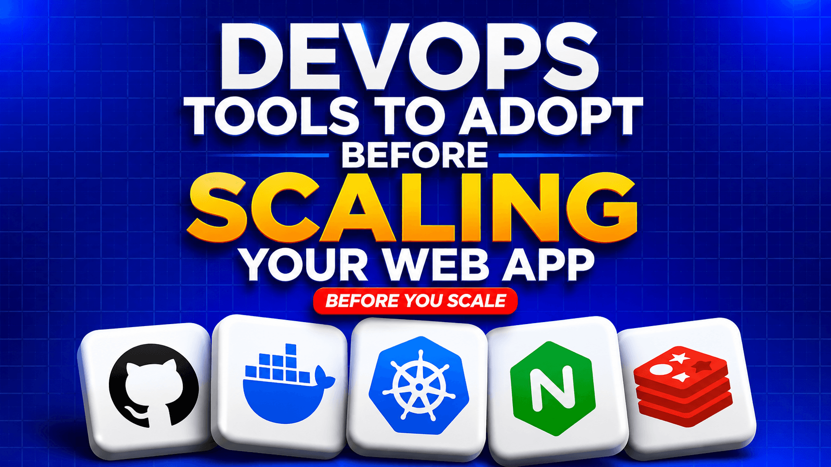 DevOps Tools to Adopt Before Scaling Your Web App